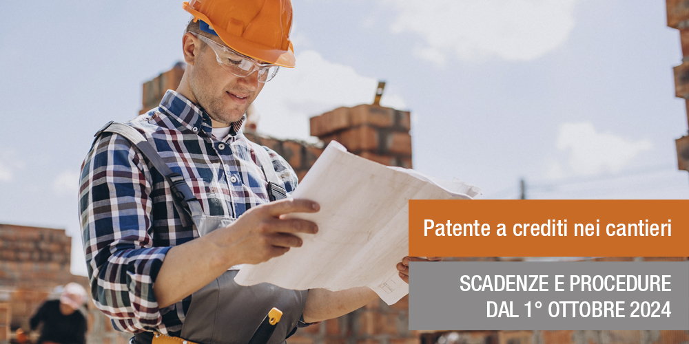 Obbligo di patente a crediti per cantieri: scadenze e procedure dal 1° Ottobre 2024